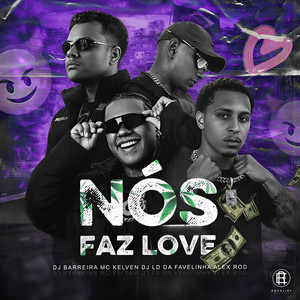 NÓS FAZ LOVE