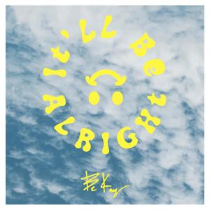 It'll be alright(Anxiety)