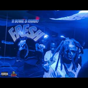 FRESH (feat. FamondeckRambo) (Explicit)