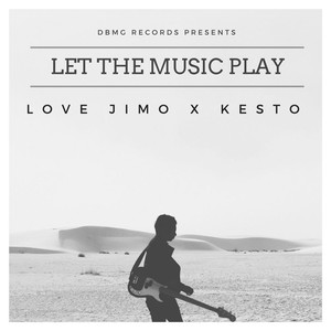 Let the Music Play (feat. Kesto)