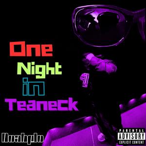 One Night In Teaneck (Explicit)