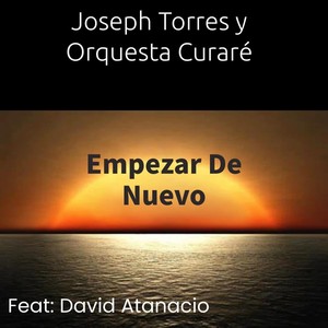 Empezar de Nuevo (feat. David Atanacio)