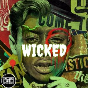 Wicked Freestyle (Explicit)