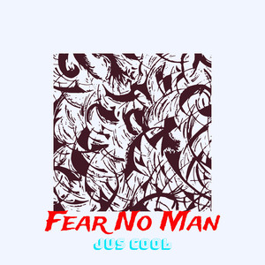 Fear No Man (Explicit)