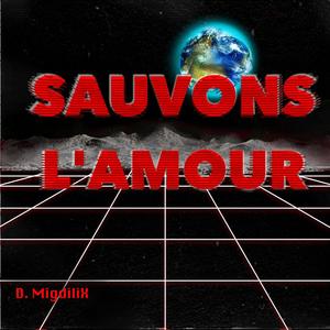 Sauvons l'amour (Explicit)