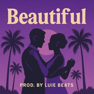 Beautiful