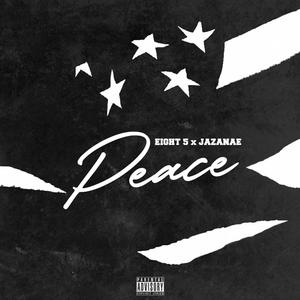 Peace (feat. Jazanae) [Explicit]