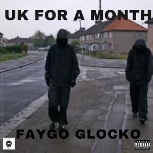 UK For A Month (Explicit)