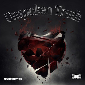 Unspoken Truth (Explicit)