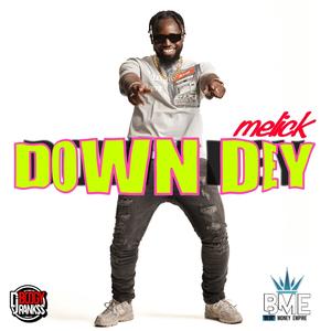 Down Dey (feat. Boogy Rankss)