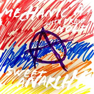 Sweet Anarchy (feat. Drew Nold) (Explicit)
