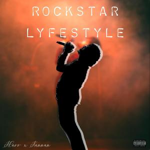 Rockstar Lyfestyle (Explicit)