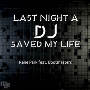 Last Night A DJ Saved My Life (Kramer & Orffee Remix)