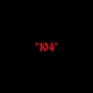 “104” (feat. ICY NIGHTMARE) (Explicit)
