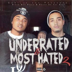 Underrated & Most Hated 2