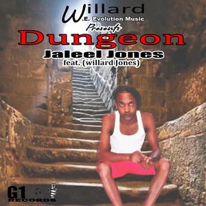 Dungeon (feat. Willard Jones) [Explicit]