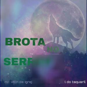 MTG- BROTA NO SERRÃO (Explicit)