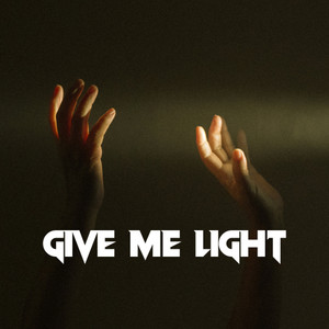 Give Me The Light