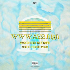 WAY2HIGH (Explicit)