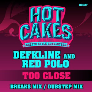 Too Close (Dubstep Mix)