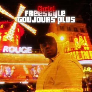 Freestyle Toujours plus (Explicit)