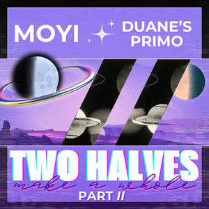 Two Halves Make A Whole Part 2 (Explicit)