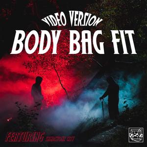BODY BAG FIT (feat. Obsinema & NOYAN) (Video Version)