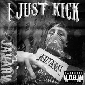 I Just Kick (Explicit)