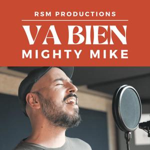 Va bien (feat. Mighty Mike)