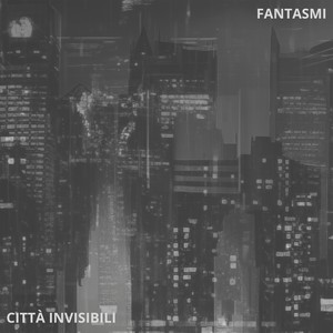 Città invisibili