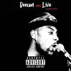 Deecon was Live Volume 2 (Explicit)