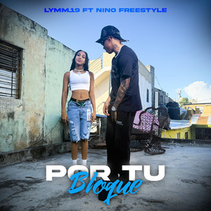 Por Tu Bloque (Explicit)
