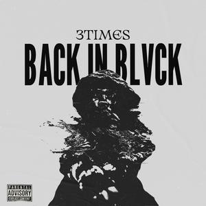 BACK IN BLVCK (DELUXXX) [Explicit]