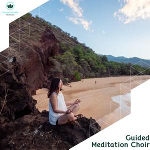 Guided Meditation Choir