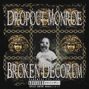 Broken Decorum (Explicit)