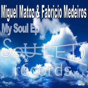 My Soul (Miguel Matoz 6 AM Mix)