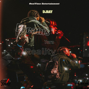 Dreams Turn Reality (Explicit)