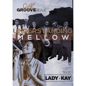 Understanding Mellow (feat. Lady Kay)