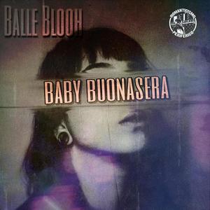 Baby buonasera (feat. SAKATENA) (Explicit)