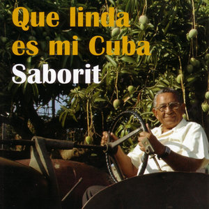 Saborit: Que linda es mi Cuba