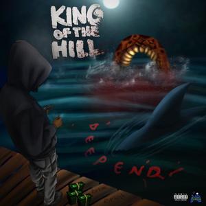 King Of The Hill (Explicit)