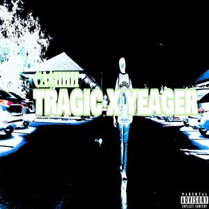 Tragic x Yeager (Explicit)