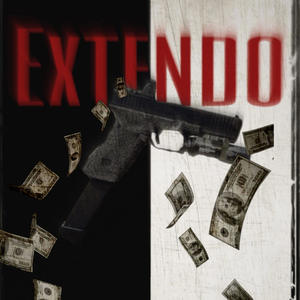 Extendo (feat. Baster garcia & Eddy) (Explicit)