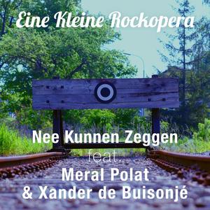 Nee Kunnen Zeggen (feat. Meral Polat & Xander de Buisonjé)