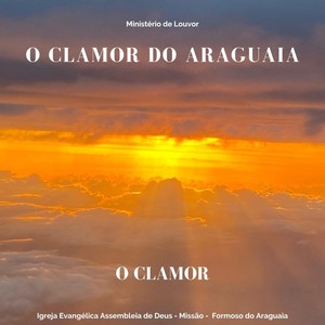 O Clamor do Araguaia - Mui Digno (feat. Maicon)