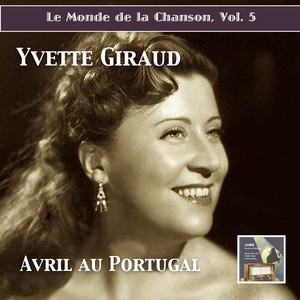 MONDE DE LA CHANSON (LE) : Yvette Giraud - Avril au Portugal (1957)