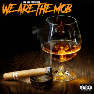 We Are The Mob (Explicit)