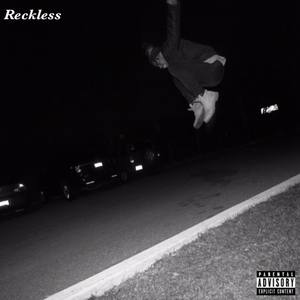 Reckless (Explicit)