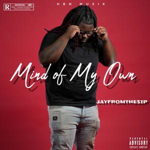 Mind Of My Own (Explicit)