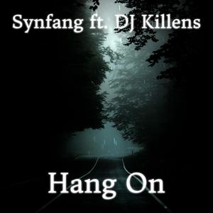 Hang On (feat. DJ Killens)